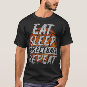 Eat Sleep Basketball Repeat Basketball Player Bask T-Shirt