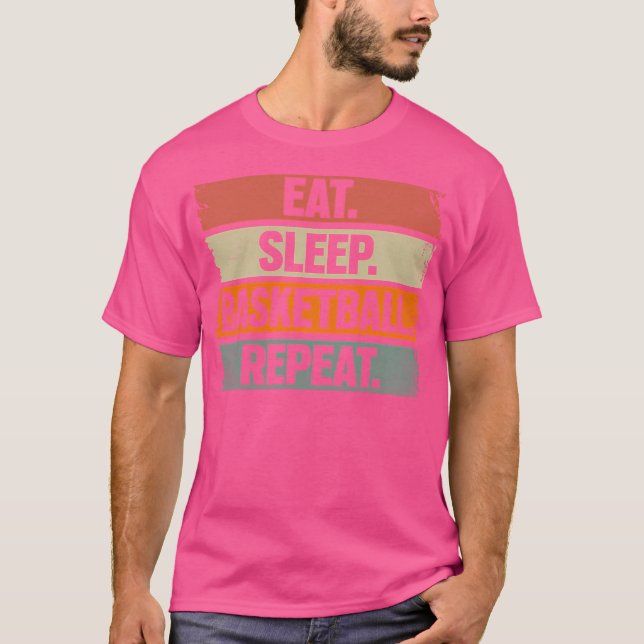 Eat Sleep Basketball Repeat Basketball Player T-Shirt (Front)