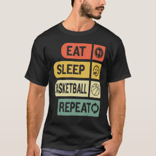 Eat Sleep Basketball Repeat Basketball Players Rou T-Shirt