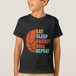 Eat Sleep Basketball Repeat for Men Teens Boys Gir T-Shirt