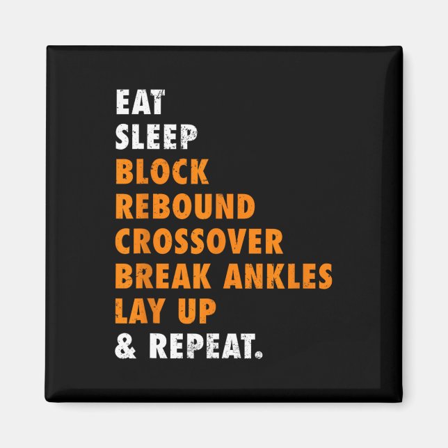 Eat Sleep Basketball Repeat Fun Gift for Basketbal Magnet (Front)
