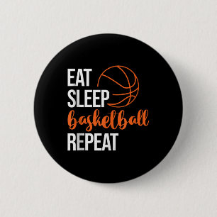 Eat Sleep Basketball Repeat Fun Sport Motivation D 6 Cm Round Badge
