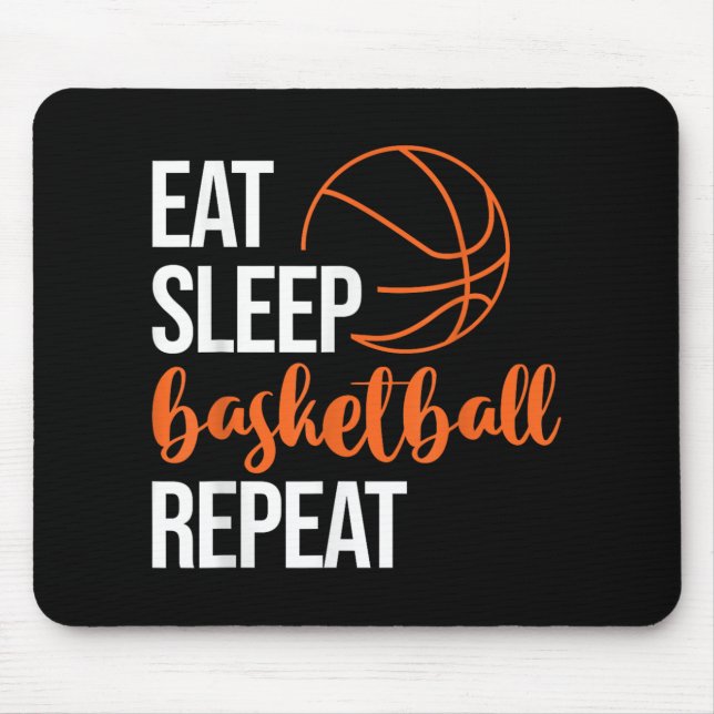 Eat Sleep Basketball Repeat Fun Sport Motivation D Mouse Pad (Front)