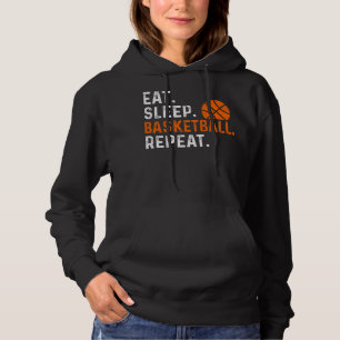Eat Sleep Basketball Repeat Funny Basketball Playe Hoodie