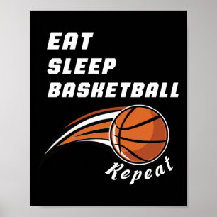 Eat Sleep Basketball Repeat Funny Poster