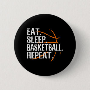 Eat Sleep Basketball Repeat - Gift For Basketball  6 Cm Round Badge