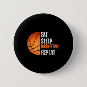 Eat Sleep Basketball Repeat Gift For Basketball Fa 6 Cm Round Badge