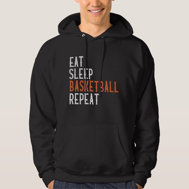 Eat Sleep Basketball Repeat  Hoodie (Front)