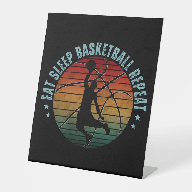 EAT SLEEP BASKETBALL REPEAT PEDESTAL SIGN (Front)