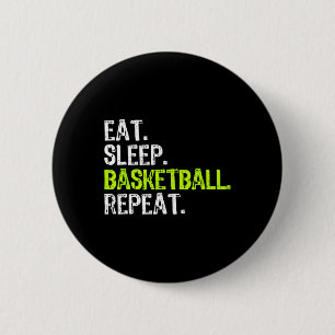 Eat Sleep Basketball Repeat Player Fun Cool Lover 6 Cm Round Badge