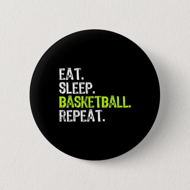 Eat Sleep Basketball Repeat Player Fun Cool Lover  6 Cm Round Badge (Front)
