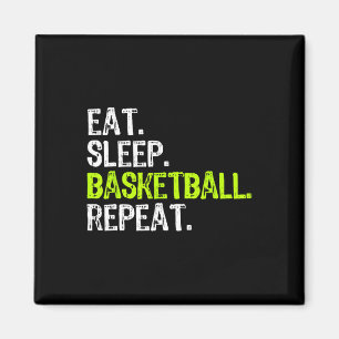 Eat Sleep Basketball Repeat Player Fun Cool Lover Magnet