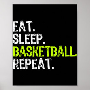Eat Sleep Basketball Repeat Player Fun Cool Lover Poster