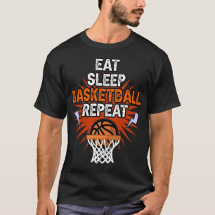 Eat Sleep Basketball Repeat Player Gift Fun Basket T-Shirt