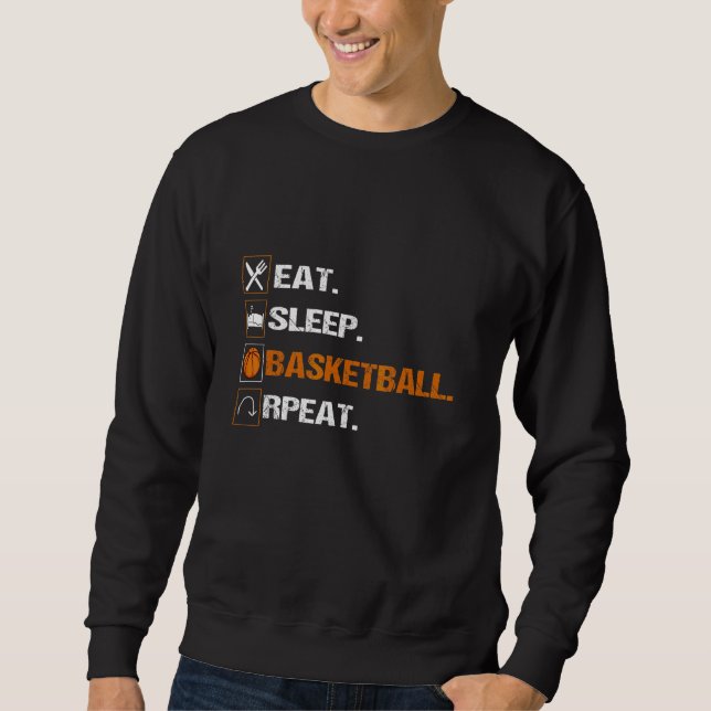 Eat Sleep Basketball Repeat Sweatshirt (Front)