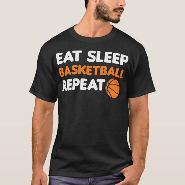Eat Sleep Basketball Repeat T-Shirt (Front)