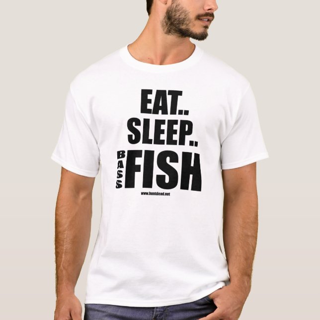 Eat Sleep Bass Fish T-Shirt (Front)