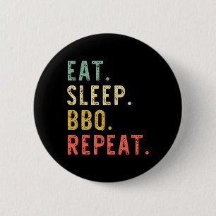 Eat Sleep Bbq Repeat Rbecue Rbeque Funny Vintage 6 Cm Round Badge
