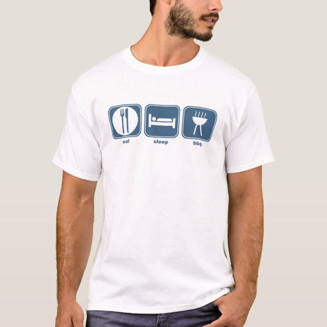 eat sleep bbq T-Shirt (Front)