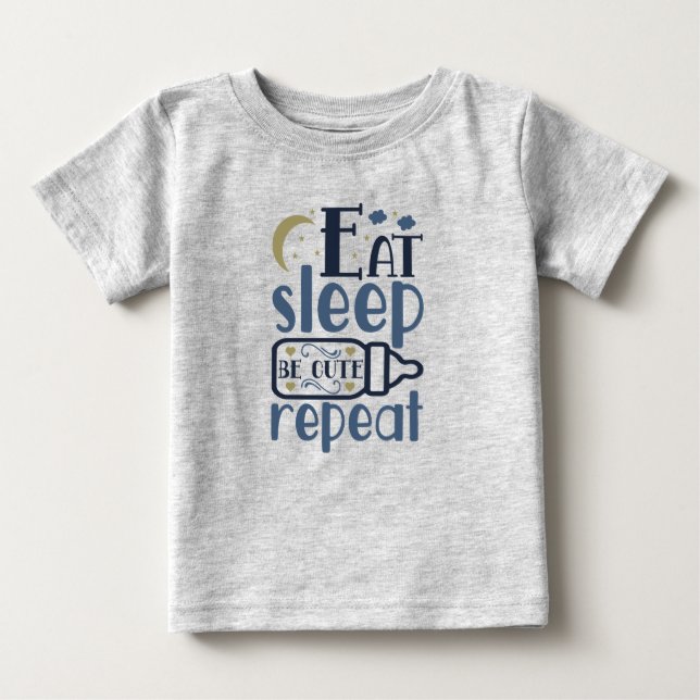 Eat Sleep Be Cute Repeat Baby Bottle T-Shirt (Front)