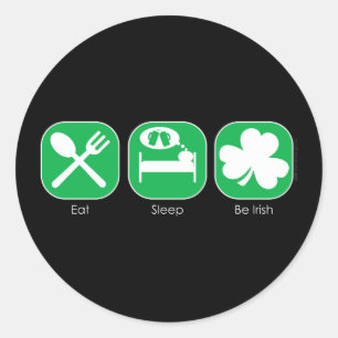 Eat Sleep Be Irish Copy Classic Round Sticker