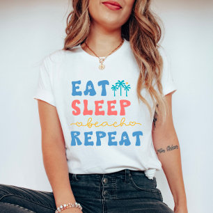 Eat Sleep Beach Repeat Summer Vibes T-Shirt