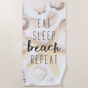 Eat Sleep Beach Repeat Towel