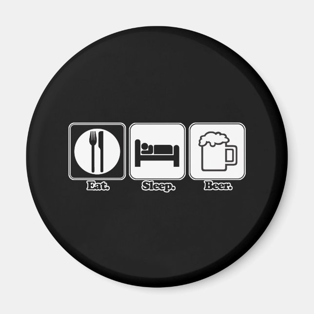 eat sleep beer magnet (Front)