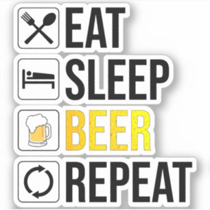 Eat Sleep Beer Repeat