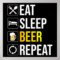 Eat Sleep Beer Repeat