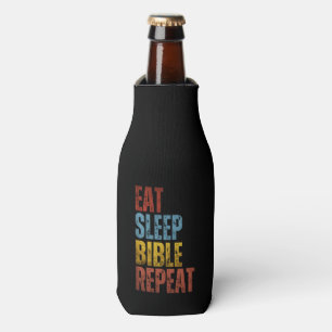 EAT SLEEP BIBLE REPEAT BOTTLE COOLER