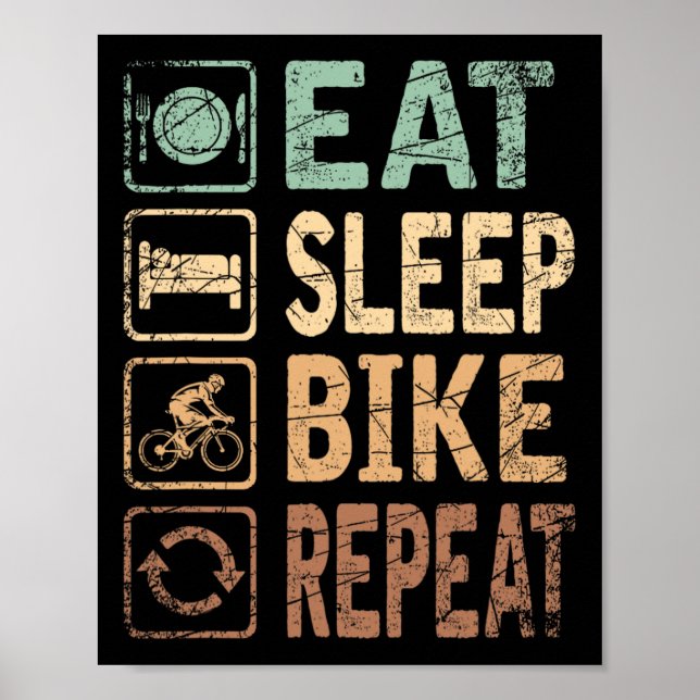 Eat Sleep Bike Repeat Bicycle  Poster (Front)