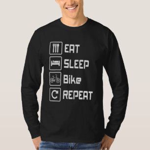 Eat Sleep Bike Repeat Biking Cycling Cyclist T-Shirt