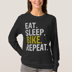 Eat Sleep Bike Repeat Gift T-Shirt