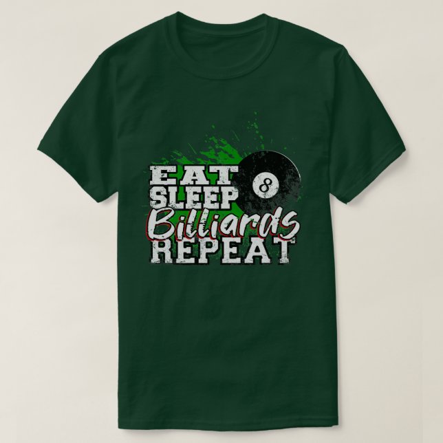 eat sleep billiards repeat (2) T-Shirt (Design Front)