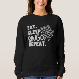 Eat Sleep Bingo Repeat Casino Bingo Sweatshirt