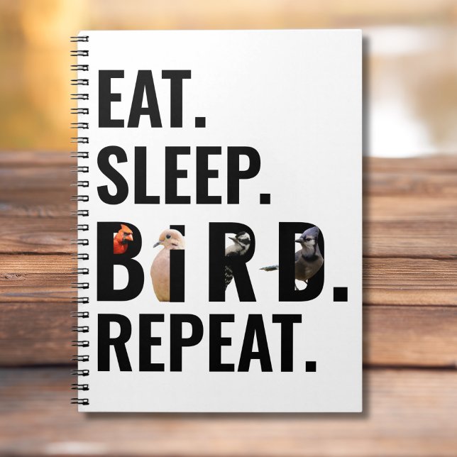 Eat Sleep Bird Repeat Bird Watcher Notebook (Keep a record of your birding adventures in this "Eat. Sleep. Bird. Repeat" birdwatching journal. )