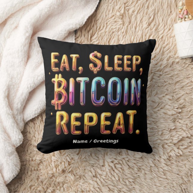  Eat, Sleep, Bitcoin, Repeat A Cryptocurrency  Cushion (Blanket)