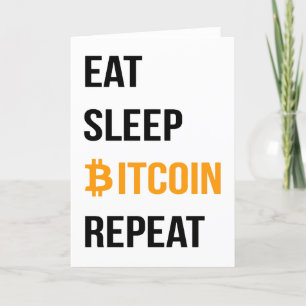 Eat Sleep Bitcoin Repeat  Announcement