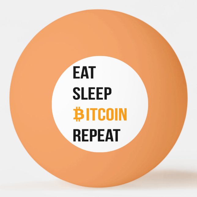 Eat Sleep Bitcoin Repeat  Ping Pong Ball (Front)