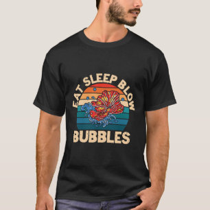 Eat Sleep Blow Bubbles For A Aquarist Fish Breeder T-Shirt