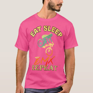 Eat Sleep Bmx Repeat Bicycle Bike Funny Motocross T-Shirt