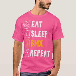 Eat Sleep Bmx Repeat Bike Bmx Rider T-Shirt
