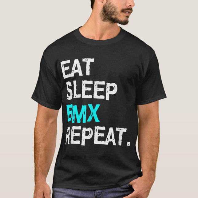 Eat Sleep BMX Repeat Bike Racing for Women Men Rac T-Shirt (Front)
