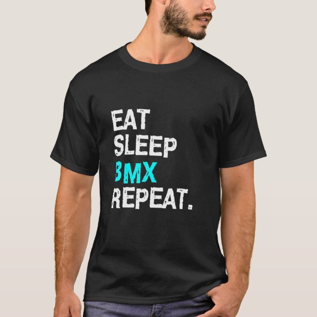Eat Sleep BMX Repeat Bike Racing For Women Men T-Shirt (Front)