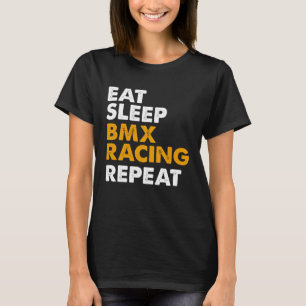 Eat Sleep BMX Repeat Bike Rider Men Women Kids 1 T-Shirt