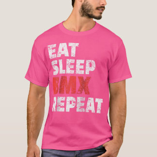 Eat Sleep Bmx Repeat Funny Bike Racing Gif 	 Baseb T-Shirt