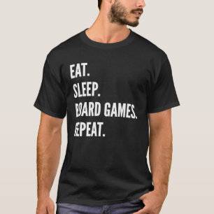 Eat Sleep Board Games Repeat Favourite Hobby T-Shirt