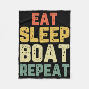 Eat Sleep Boat Repeat Fishing Boating Sailing Boat Fleece Blanket