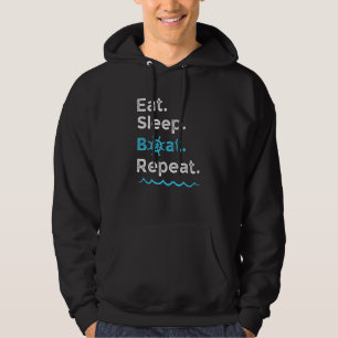 Eat Sleep Boat Repeat Lake Ocean Boating Fishing S Hoodie